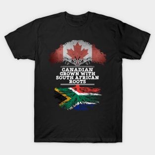 Canadian Grown With South African Roots - Gift for South African With Roots From South Africa T-Shirt